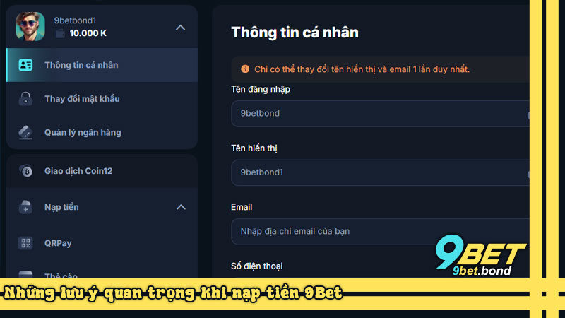 Những lưu ý quan trọng khi nạp tiền 9Bet